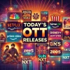 Today’s OTT Releases in India – March 14, 2025