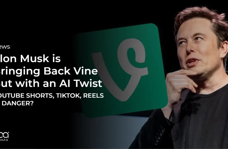🔁 Elon Musk Plans to Bring Back ‘Vine’; A Comeback Powered by AI…