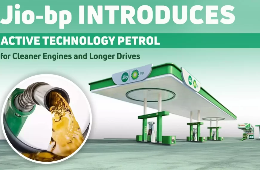 ⛽🔧 Jio-bp Launches ACTIVE Technology Petrol for Extra Mileage