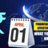 10 Key Financial Changes from 1 April 2026&hellip;
